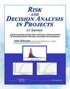 Key Project Management & Decision Analysis Text Expands on DecisionTools in New Edition